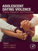 Adolescent dating violence : theory, research, and prevention /