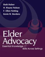 Elder advocacy : essential knowledge and skills across settings /