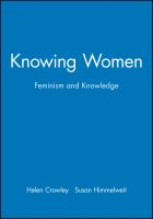 Knowing women : feminism and knowledge /