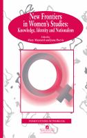 New frontiers in women's studies : knowledge, identity, and nationalism /