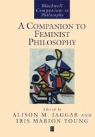 A companion to feminist philosophy /