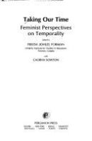 Taking our time : feminist perspectives on temporality /