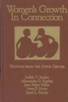 Women's growth in connection : writings from the Stone Center /