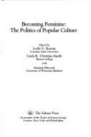 Becoming feminine : the politics of popular culture /
