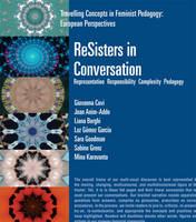 ReSisters in conversation : representation, responsibility, complexity, pedagogy /