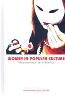 Women in popular culture : representation and meaning /