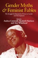 Gender myths and feminist fables : the struggle for interpretive power in gender and development /