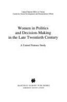 Women in politics and decision-making in the late twentieth century : a United Nations study /