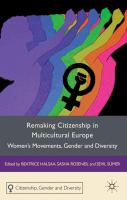 Remaking citizenship in multicultural Europe : women's movements, gender and diversity /