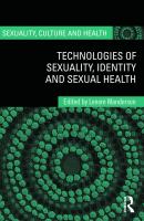 Technologies of sexuality, identity, and sexual health /