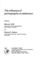 The Influence of pornography on behaviour /