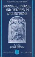 Marriage, divorce, and children in ancient Rome /