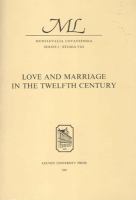 Love and marriage in the twelfth century /