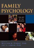 Family psychology the art of the science /