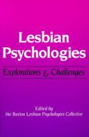 Lesbian psychologies : explorations and challenges /