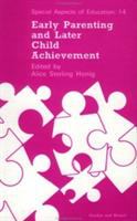 Early parenting and later child achievement /