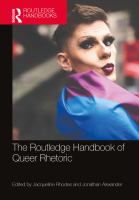 The Routledge handbook of queer rhetoric /