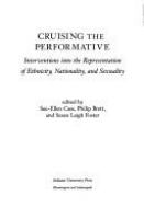 Cruising the performative : interventions into the representation of ethnicity, nationality, and sexuality /