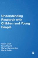 Understanding research with children and young people /