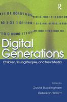 Digital generations : children, young people, and new media /