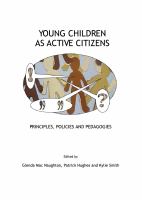 Young children as active citizens : principles, policies and pedagogies /