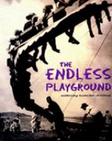 The endless playground : celebrating Australian childhood /