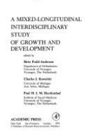 A Mixed-longitudinal, interdisciplinary study of growth and development /