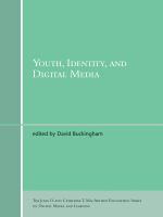 Youth, identity, and digital media /
