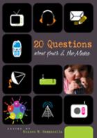 20 questions about youth & the media /