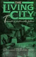 The Living city : towards a sustainable future /