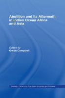 Abolition and its aftermath in Indian Ocean Africa and Asia