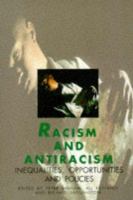 Racism and antiracism : Inequalities, opportunities and policies /