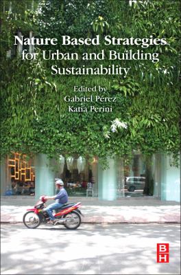 Nature based strategies for urban and building sustainability /