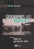 Geographies and moralities international perspectives on development, justice, and place /