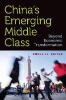 China's emerging middle class beyond economic transformation /