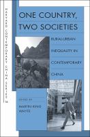 One country, two societies : rural-urban inequality in contemporary China /