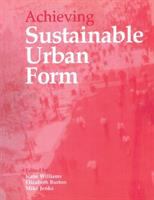 Achieving sustainable urban form /