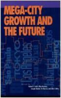 Mega-city growth and the future /
