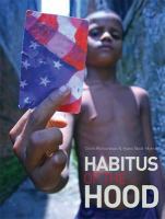 Habitus of the hood /