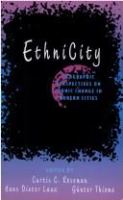 EthniCity : geographic perspectives on ethnic change in modern cities /