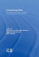 Consuming cities : the urban environment in the global economy after the Rio Declaration /