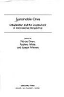 Sustainable cities : urbanization and the environment in international perspective /