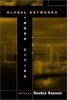 Global networks, linked cities /