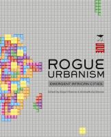 Rogue urbanism : emergent African cities /