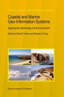 Coastal and marine geo-information systems : applying the technology to the environment /