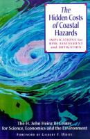 The hidden costs of coastal hazards : implications for risk assessment and mitigation /