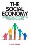 The social economy : international perspectives on economic solidarity /
