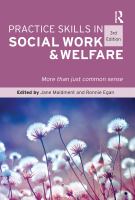 Practice skills in social work & welfare : more than just common sense /