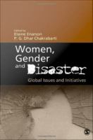 Women, gender and disaster global issues and initiatives /