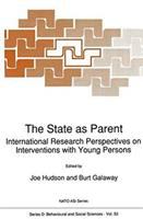 The state as parent : international research perspectives on interventions with young persons /